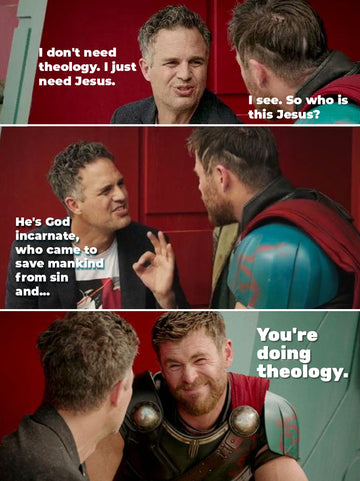 Thor and Bruce Banner meme illustrating how talking about Jesus is doing theology, for Spyence kids ministry