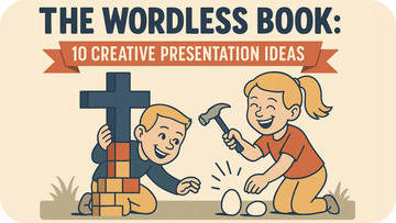 10 Creative Wordless Book Gospel Presentations Kids Will Never Forget