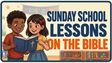 Sunday School Lessons on the Bible: Inspiration, Preservation, Application & More