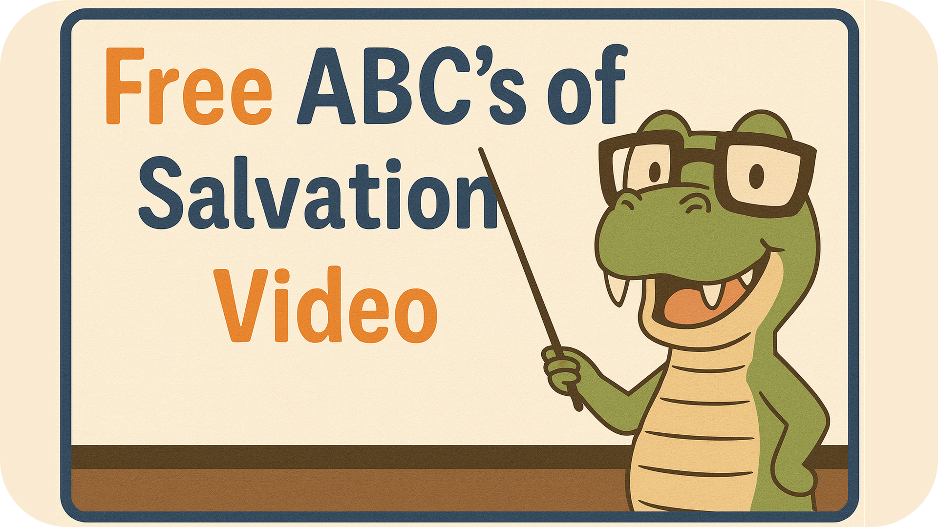 The ABC’s Of Salvation For Kids Video – Free Download for Your Ministry
