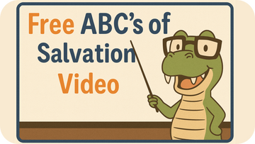 The ABC’s Of Salvation For Kids Video – Free Download for Your Ministry
